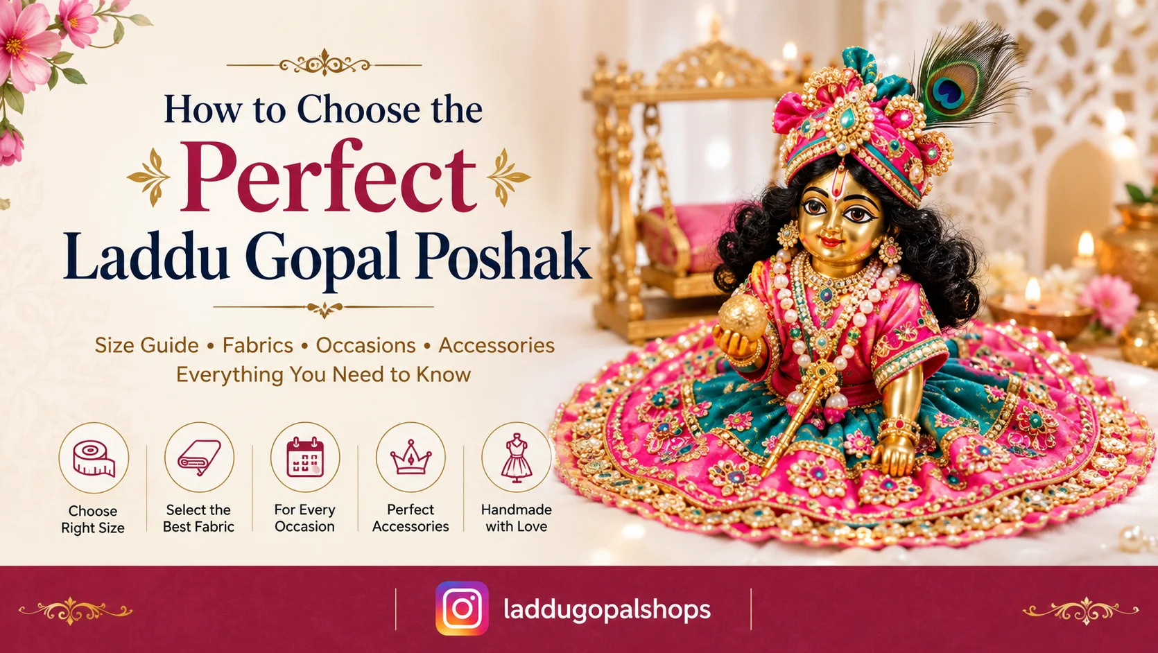 How to Choose the Perfect Laddu Gopal Poshak: Complete Buying Guide
